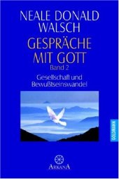 book Gespräche mit Gott, Band 2: Gesellschaft und Bewußtseinswandel