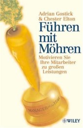 book Führen mit Möhren: Motivieren Sie Ihre Mitarbeiter zu grossen Leistungen