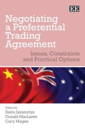 book Negotiating a Preferential Trading Agreement: Issues, Constraints and Practical Options