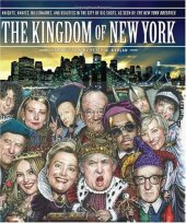 book The Kingdom of New York: Knights, Knaves, Billionaires, and Beauties in the City of Big Shots