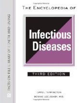 book The Encyclopedia of Infectious Diseases, 3rd Edition (Facts on File Library of Health and Living)