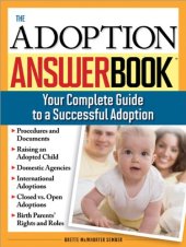 book The Adoption Answer Book: Your Compete Guide to a Successful Adoption