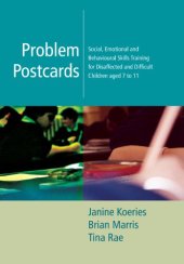 book Problem Postcards: Social, Emotional and Behavioural Skills Training for Disaffected and Difficult Children aged 7-11 (Lucky Duck Books)