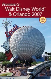 book Frommer's Walt Disney World & Orlando 2007 (Frommer's Complete)