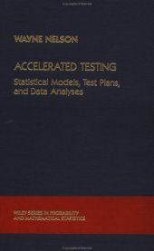 book Accelerated Testing: Statistical Models, Test Plans, and Data Analysis 1st edition (Wiley Series in Probability and Statistics)