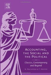 book Accounting, the Social and the Political: Classics, Contemporary and Beyond