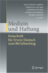 book Medizin und Haftung: Festschrift für Erwin Deutsch zum 80. Geburtstag