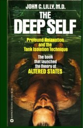 book The Deep Self: Profound Relaxation and the Tank Isolation Technique