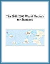 book The 2000-2005 World Outlook for Shampoo (Strategic Planning Series)