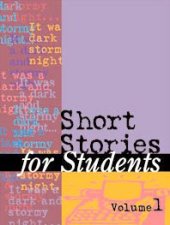 book Short Stories for Students : Presenting Analysis, Context & Criticism on Commonly Studied Short Stories, Volume 1