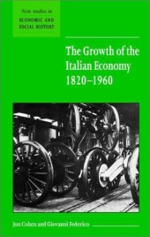 book The Growth of the Italian Economy, 1820-1960 (New Studies in Economic and Social History)