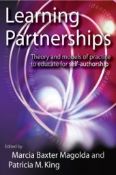 book Learning Partnerships: Theory and Models of Practice to Educate for Self-Authorship