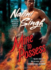 book Mine to Possess (Psy-Changelings, Book 4)