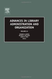 book Advances in Library Administration and Organization, Volume 23