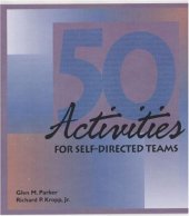 book Fifty Activities for Self-Directed Teams (50 Activities Series)