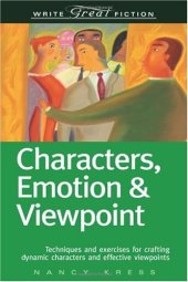 book Characters, Emotion & Viewpoint: Techniques and Exercises for Crafting Dynamic Characters and Effective Viewpoints (Write Great Fiction)