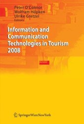 book Information and Communication Technologies in Tourism 2008: Proceedings of the International Conference in Innsbruck, Austria, 2008