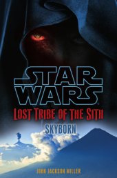 book Star Wars: Lost Tribe of the Sith #2: Skyborn