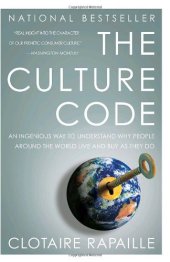 book The Culture Code: An Ingenious Way to Understand Why People Around the World Live and Buy as They Do