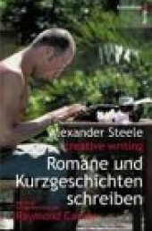 book Creative Writing. Romane und Kurzgeschichten schreiben  GERMAN 