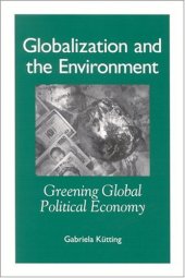 book Globalization and the environment: greening global political economy