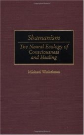 book Shamanism: the neural ecology of consciousness and healing