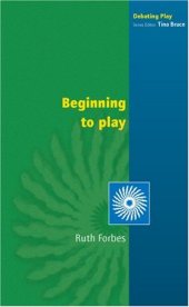 book Beginning to Play (Debating Play)