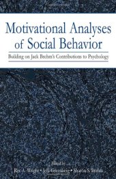 book Motivational Analyses of Social Behavior: Building on Jack Brehm's Contributions to Psychology