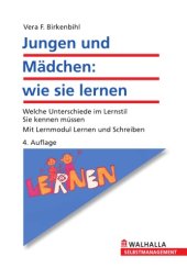 book Jungen und Mädchen: wie sie lernen. Welche Unterschiede im Lernstil Sie kennen müssen. Mit Lernmodul Lernen und Schreiben, 4. Auflage