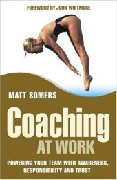 book Coaching at work: powering your team with awareness, responsibility, and trust