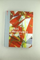 book Glass Structures: Design and Construction of Self-supporting Skins