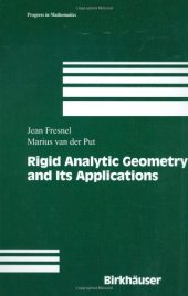 book Rigid Analytic Geometry and Its Applications