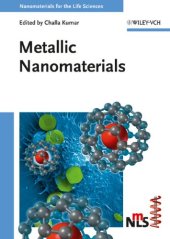book Metallic Nanomaterials (Nanomaterials for Life Sciences (VCH))