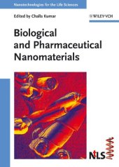 book Biological and Pharmaceutical Nanomaterials (Nanotechnologies for the Life Sciences)