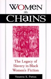 book Women in Chains: The Legacy of Slavery in a Black Women’s Fiction