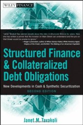 book Structured Finance and Collateralized Debt Obligations: New Developments in Cash and Synthetic Securitization (Wiley Finance)