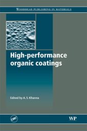 book High Performance Organic Coatings: Selection, Application and Evaluation