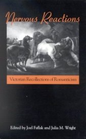 book Nervous Reactions: Victorian Recollections of Romanticism (Studies in the Long Nineteenth Century)