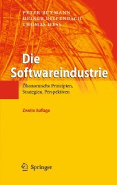 book Die Softwareindustrie: Ökonomische Prinzipien, Strategien, Perspektiven