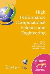 book High Performance Computational Science and Engineering: IFIP TC5 Workshop on High Performance Computational Science and Engineering (HPCSE), World ... in Information and Communication Technology)