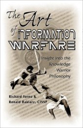 book The Art of Information Warfare: Insight into the Knowledge Warrior Philosophy