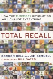 book Total recall: how the E-memory revolution will change everything