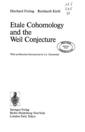 book Etale Cohomology and the Weil Conjecture (Ergebnisse der Mathematik und ihrer Grenzgebiete. 3. Folge   A Series of Modern Surveys in Mathematics)