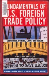 book Fundamentals Of U.s. Foreign Trade Policy: Economics, Politics, Laws, And Issues