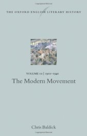 book The Oxford English Literary History: Volume 10: The Modern Movement (1910-1940)