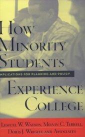 book How Minority Students Experience College: Implications for Planning and Policy