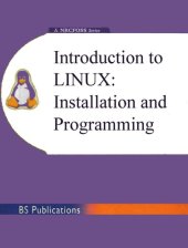 book Introduction to Linux: Installation and Programming