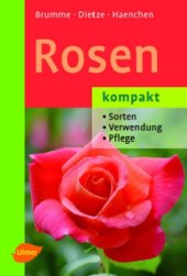 book Rosen kompakt: Sorten, Verwendung, Pflege