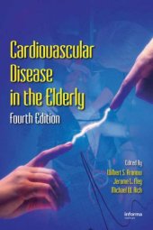 book Cardiovascular Disease in the Elderly, Fourth Edition (Fundamental and Clinical Cardiology)