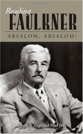 book Reading Faulkner: glossary and commentary. Absalom, Absalom!